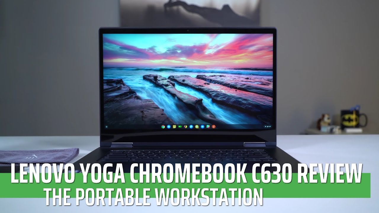 Lenovo Yoga Chromebook C630 Review: The Portable Workstation