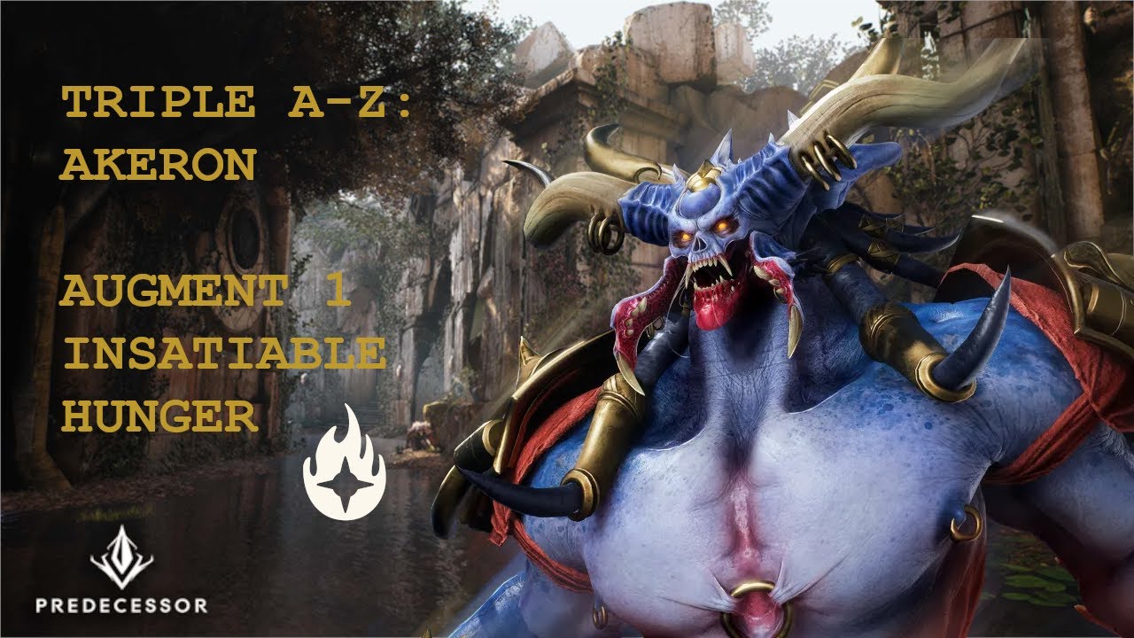 Triple A-Z Akeron Augment 1: Insatiable Hunger