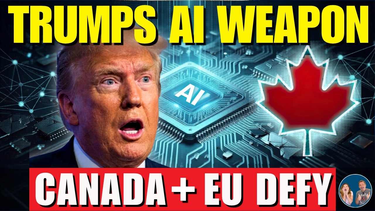 TRUMP'S AI WEAPON BACKFIRES &mdash; Canada & Europe SAY NO & BUILD Their OWN SUPERPOWER