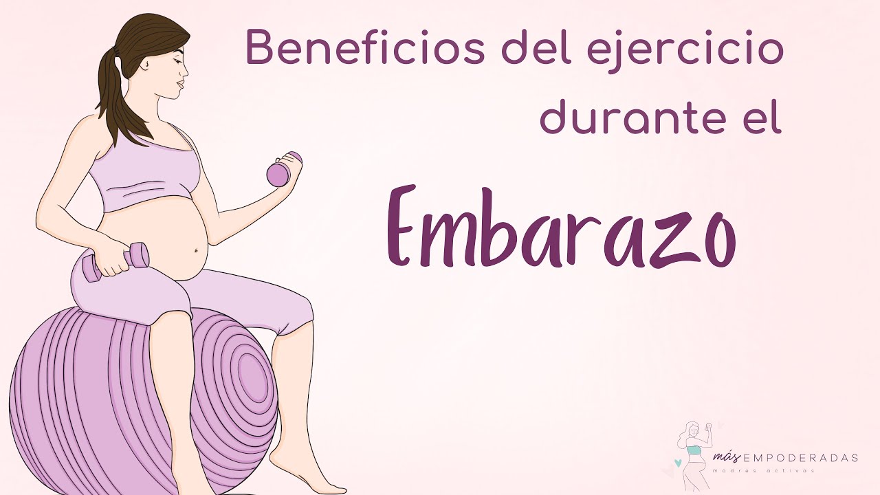 Beneficios del ejercicio durante el embarazo