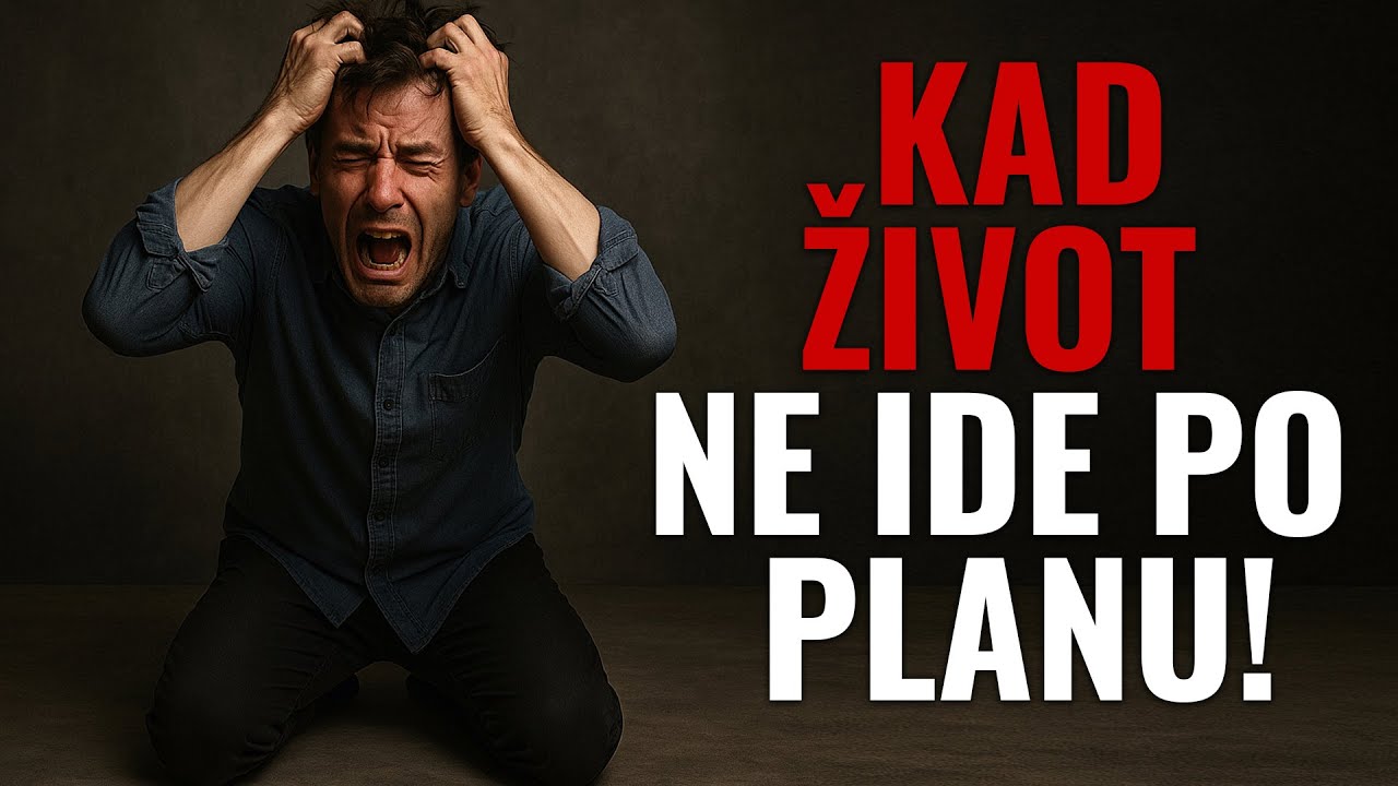 KAD ŽIVOT NE IDE PO PLANU – Što učiniti kada se sve uruši? - Josip Salajster