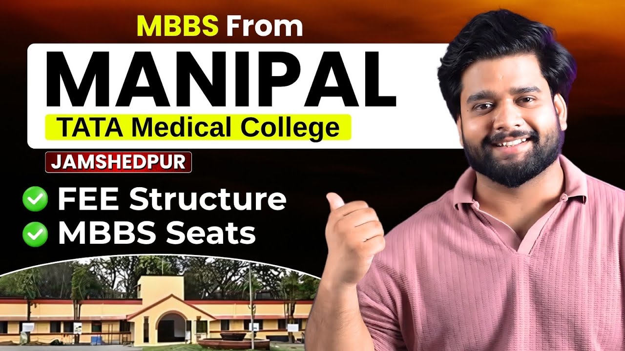 Manipal TATA Medical College, Jamshedpur MBBS College Review 2025 &ndash; Fees, Hostel, NEET Cutoff!