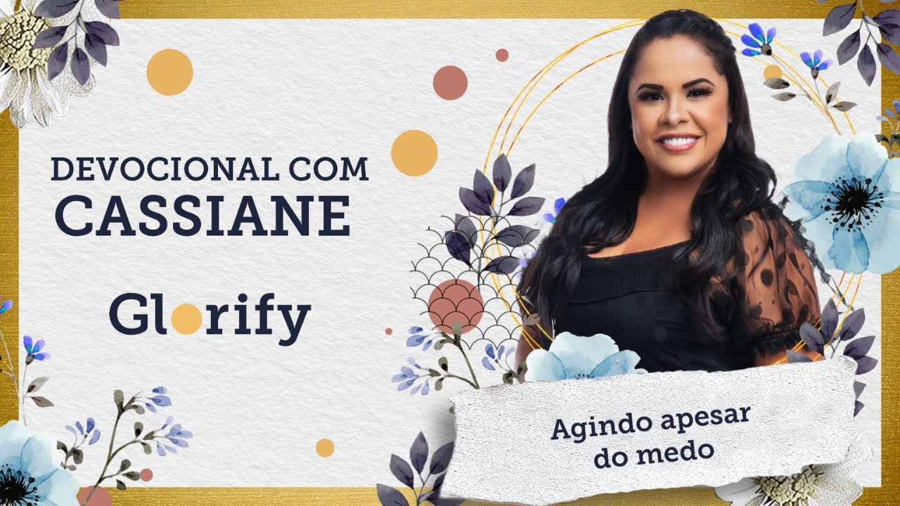 Devocional com @CassianeOficial  - Dia #1 || Glorify