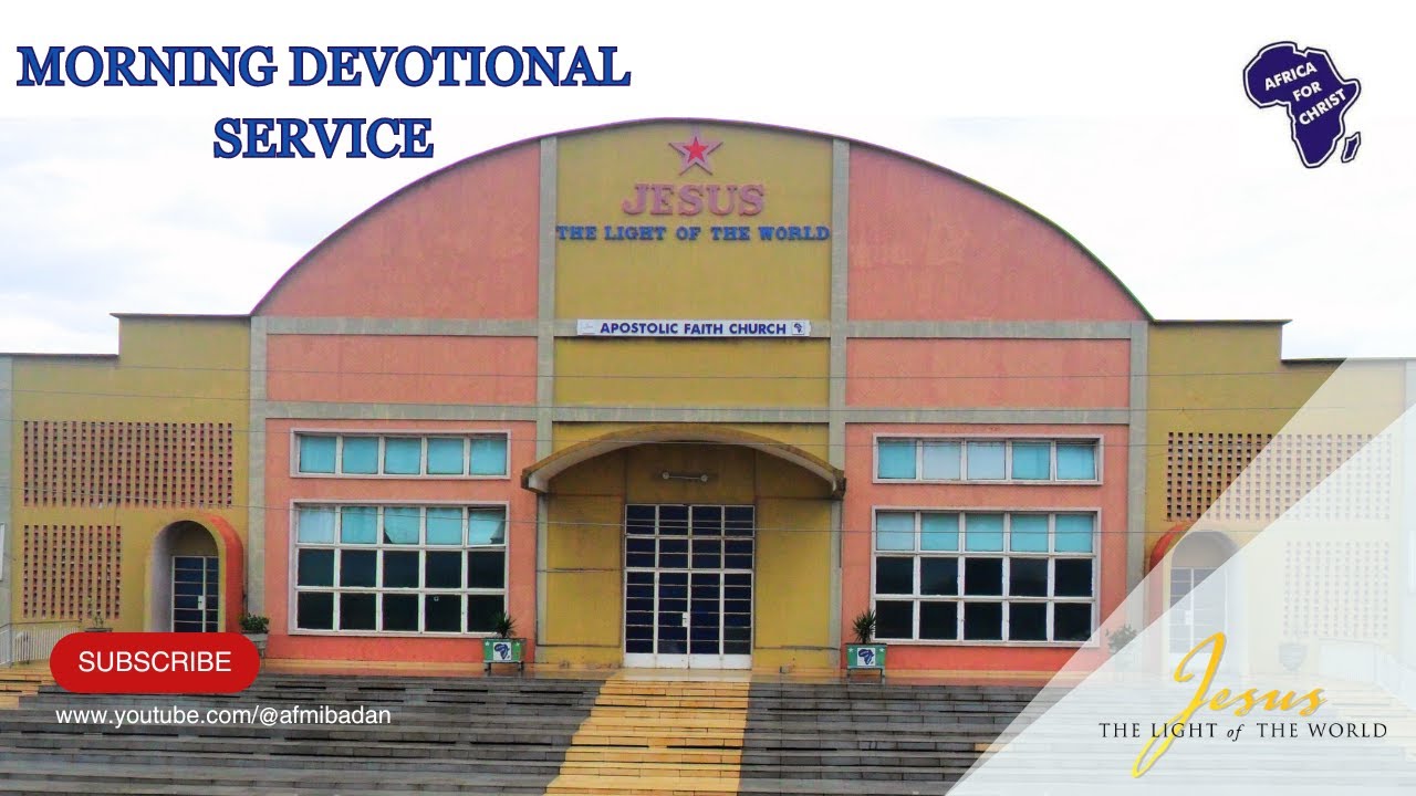 Apostolic Faith Ibadan Morning Devotional Service 08- 02 - 2026