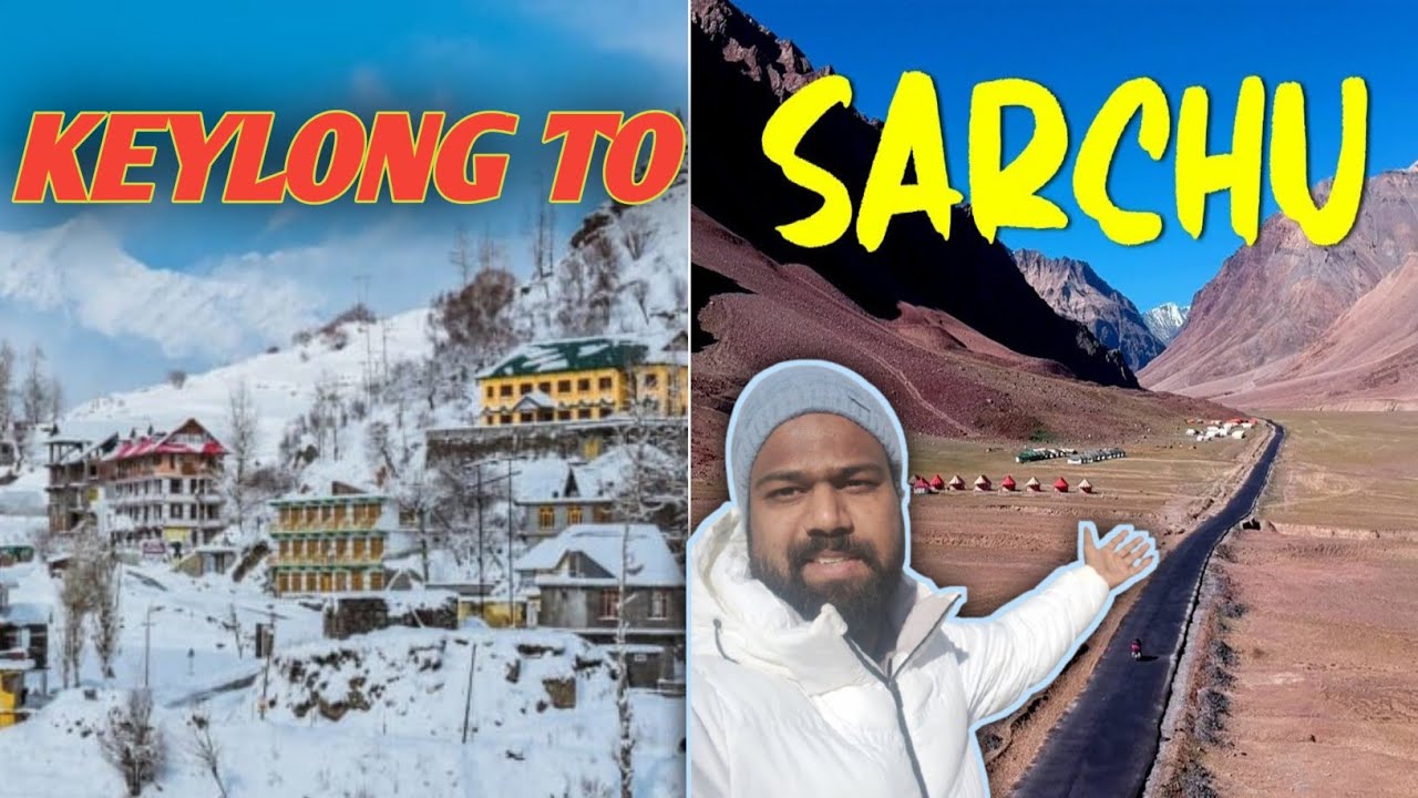 KEYLONG TO SARCHU LADAKH ROAD 