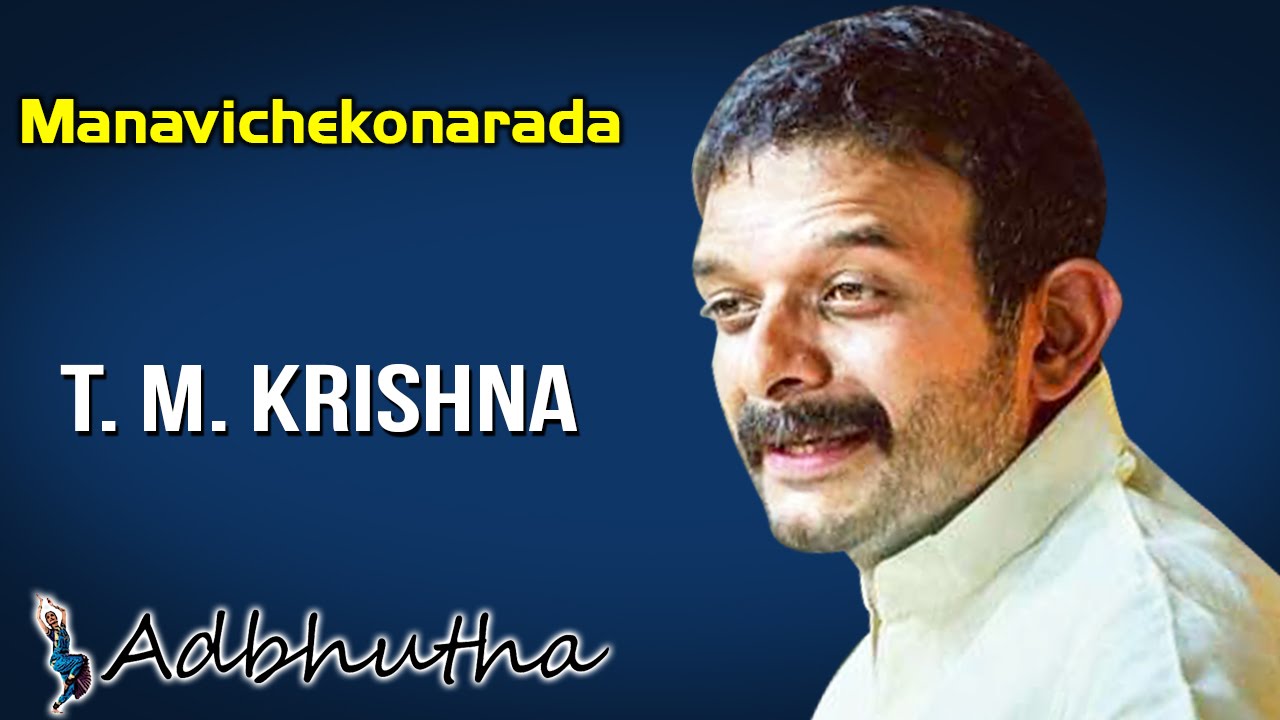Manavi Chekonna Raada | T. M. Krishna | Adbhutha | Music Today