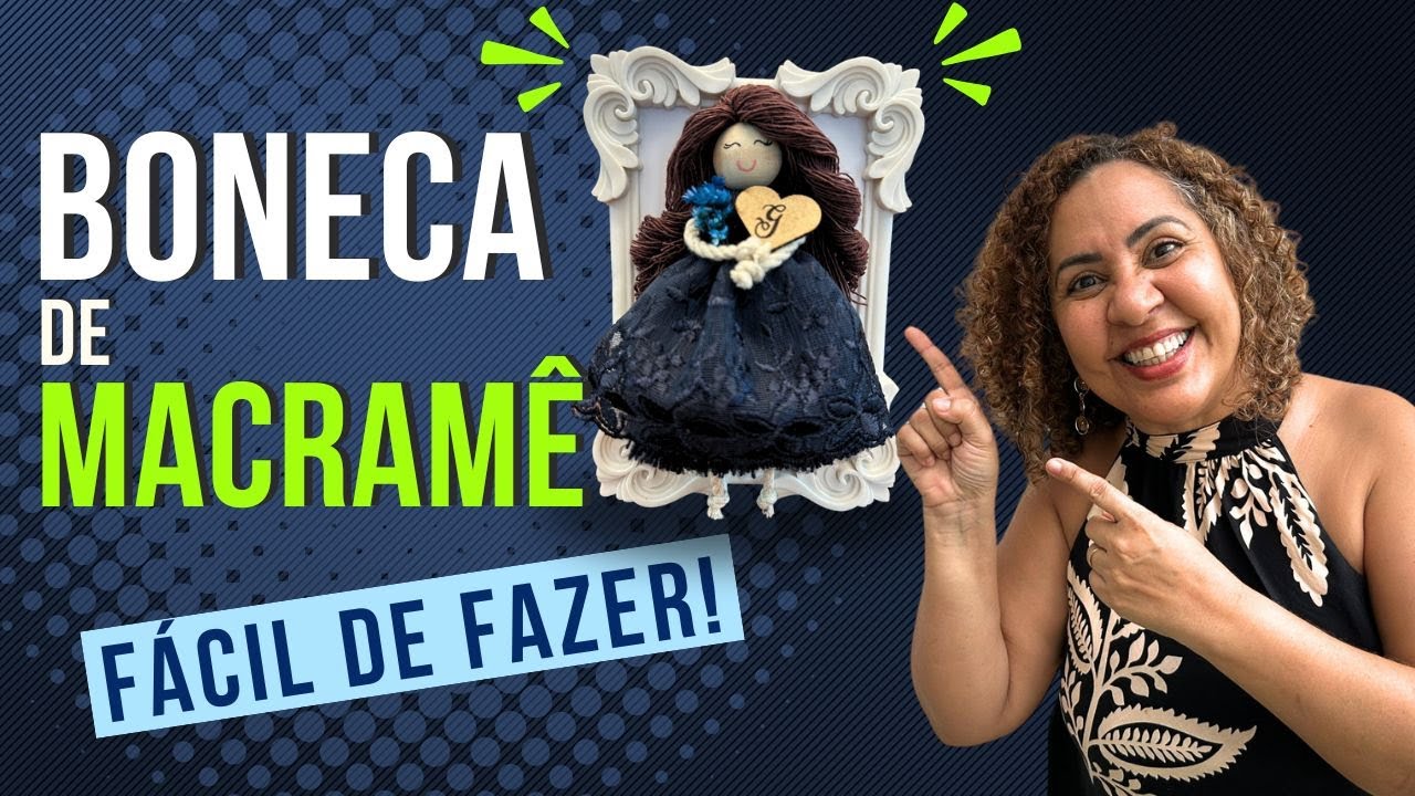 BONECA DE MACRAMÊ - Fácil de Fazer!