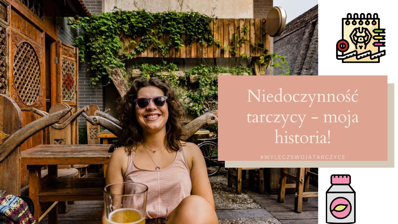 Niedoczynność tarczycy - moja historia