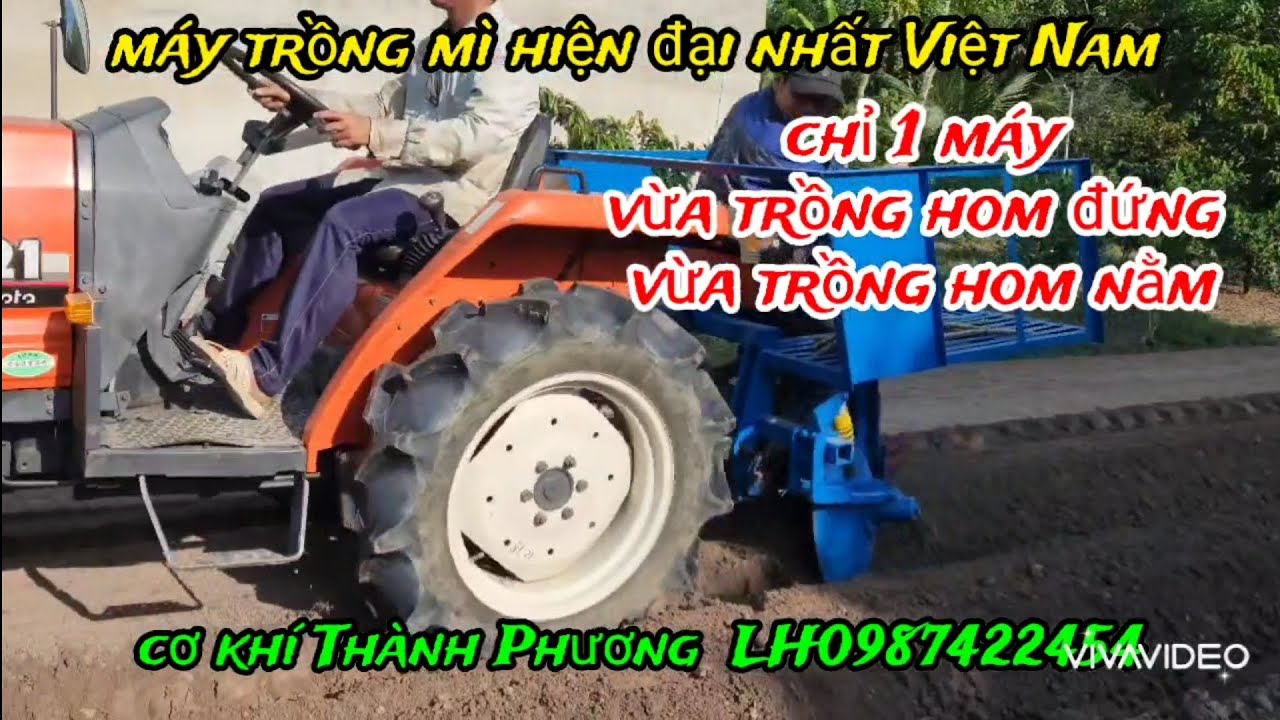máy trồng mì hiện đại nhất Việt Nam