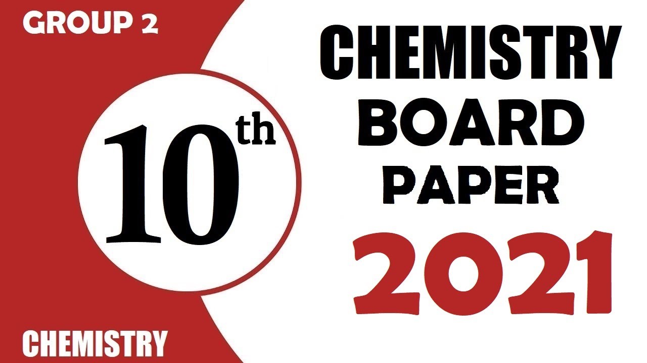 Board Paper, 30 July 2021, 10th Class Chemistry, Lahore BOARD,   Key, EVENING, GS ACADEMY
