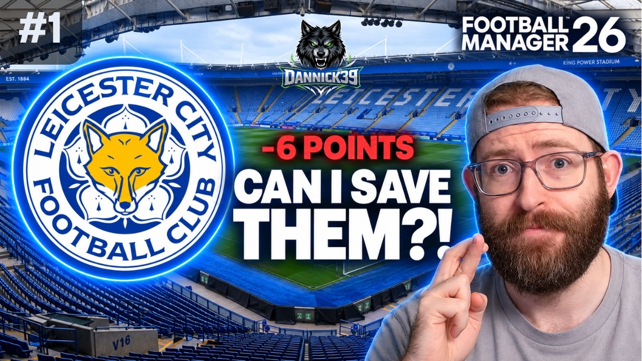 Can I Save Leicester City From Relegation Before FM27 Comes Out? | FM26