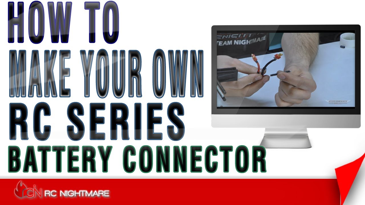 Make Your Own RC Series Battery Connector-How To