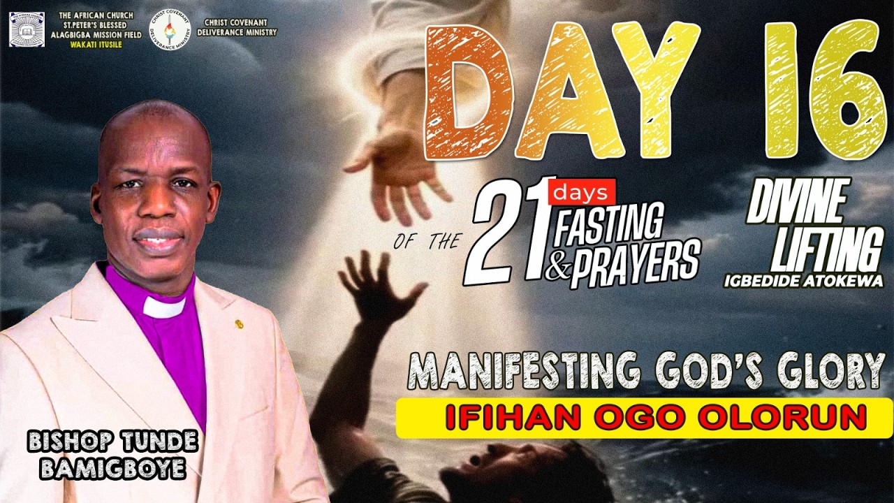 21DAYS FASTING AND PRAYER - DAY 16 (VIGIL) II BISHOP TUNDE BAMIGBOYE || 24.02.26