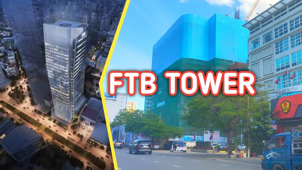 FTB Tower Rises High in Cambodia's 7 Makara District!