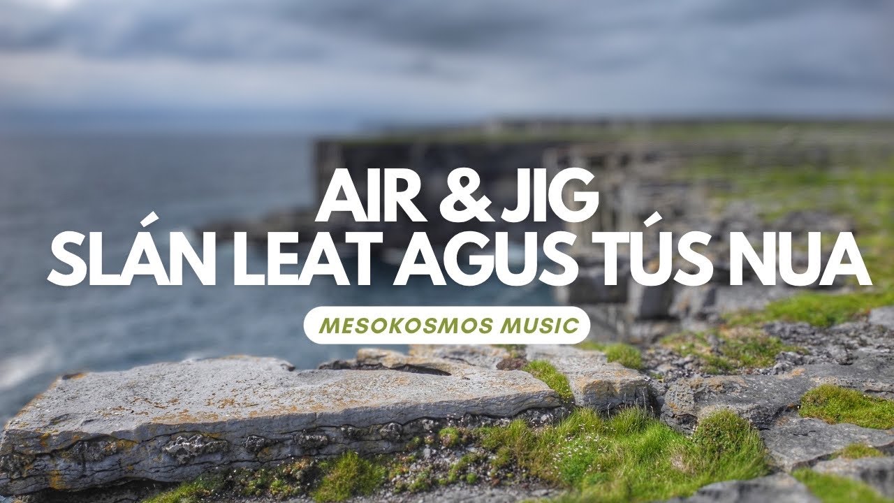 Air & Jig - Slán leat agus tús nua | Irish Uilleann Pipes Folk Music (original composition)