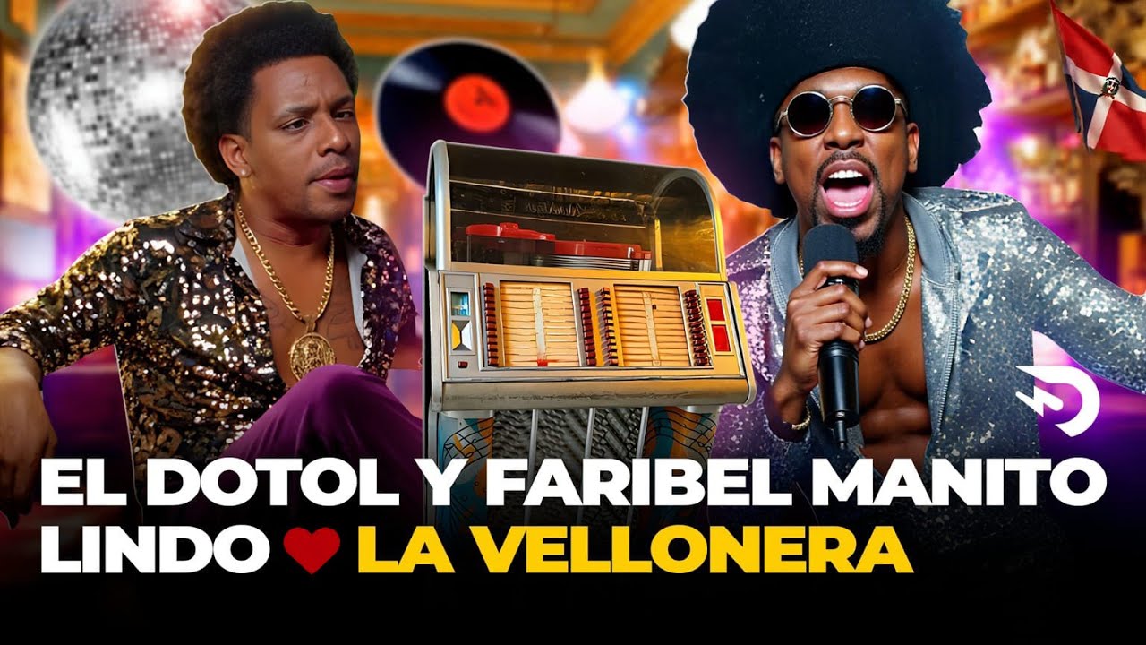 EL DOTOL Y FARIBEL MANITO LINDO  ❤️&zwj;🔥LA VELLONERA