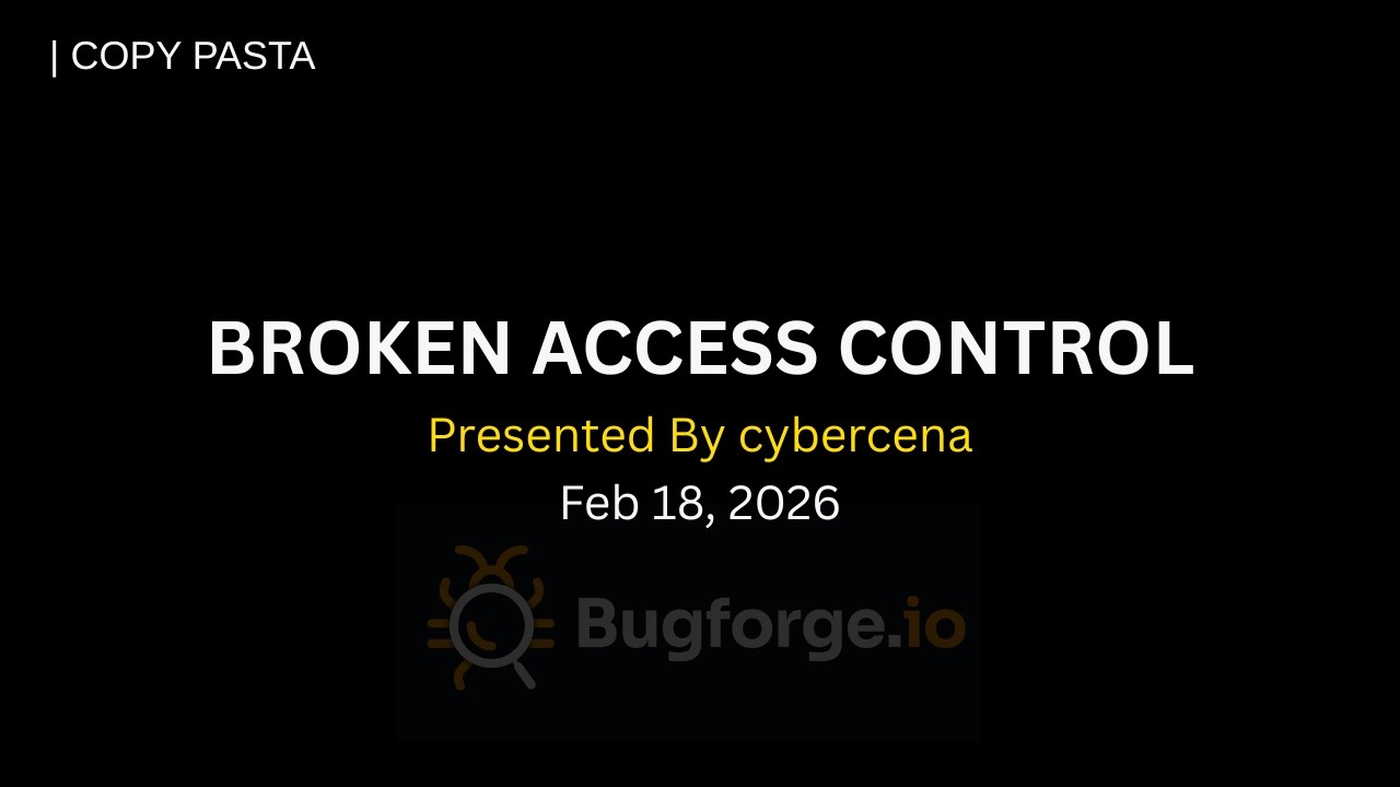 Copy Pasta Walkthrough | Broken Access Control | February 18 | BugForge | @nca_nepal