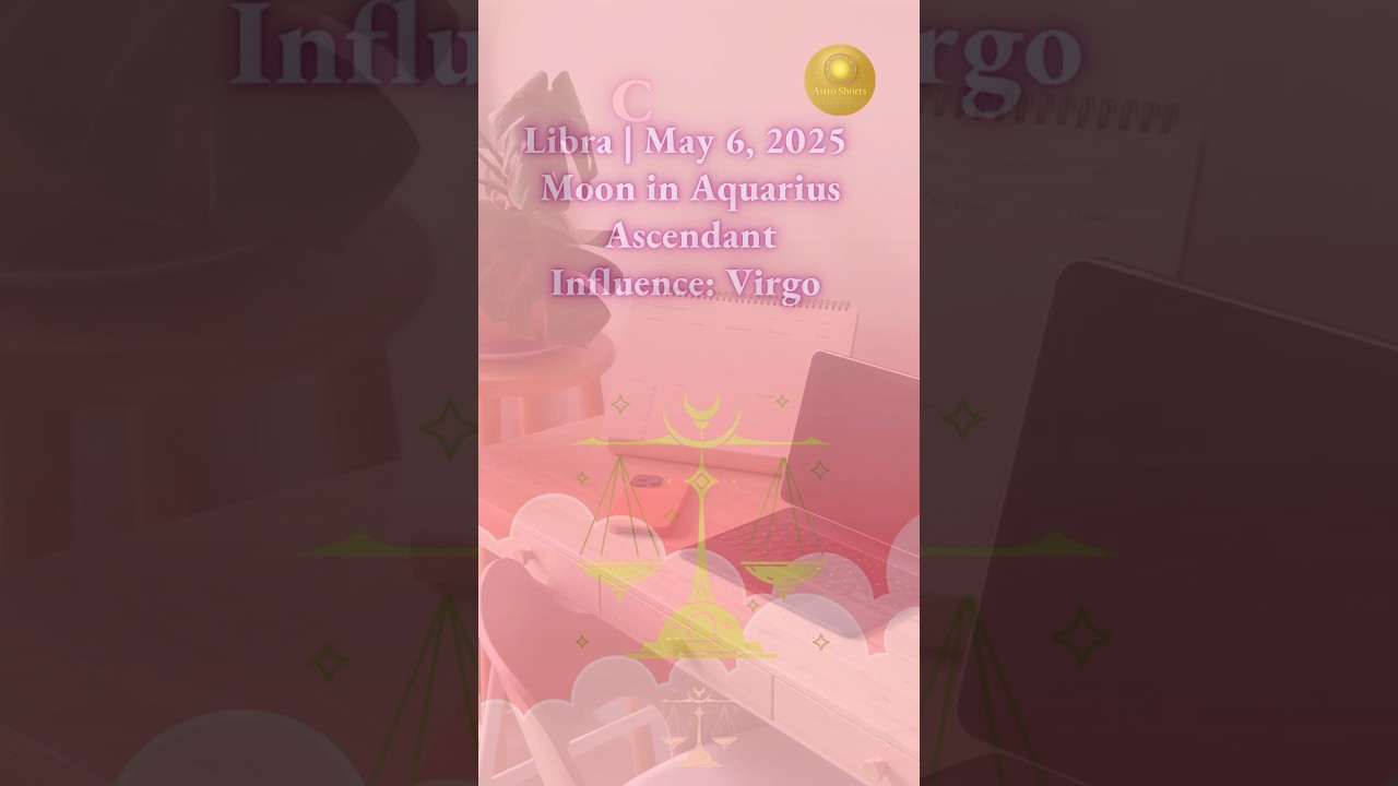 Libra &ndash; May 6, 2025 | Harmony in the Smallest Shifts | Daily Astro Short