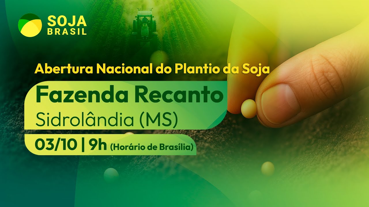 Abertura Nacional do Plantio da Soja 25/26