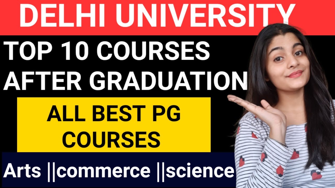 Top 10 PG  courses 🎓after graduation from ||Delhi University ||Arts||commerce ||science .