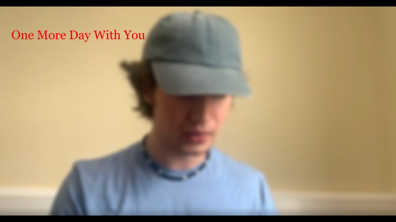 One More Day With You - Clinton Kane (Cover)