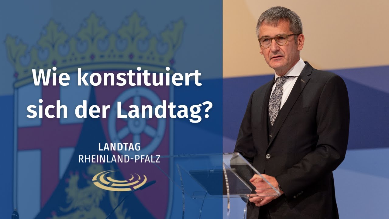 Wie konstituiert sich der Landtag?
