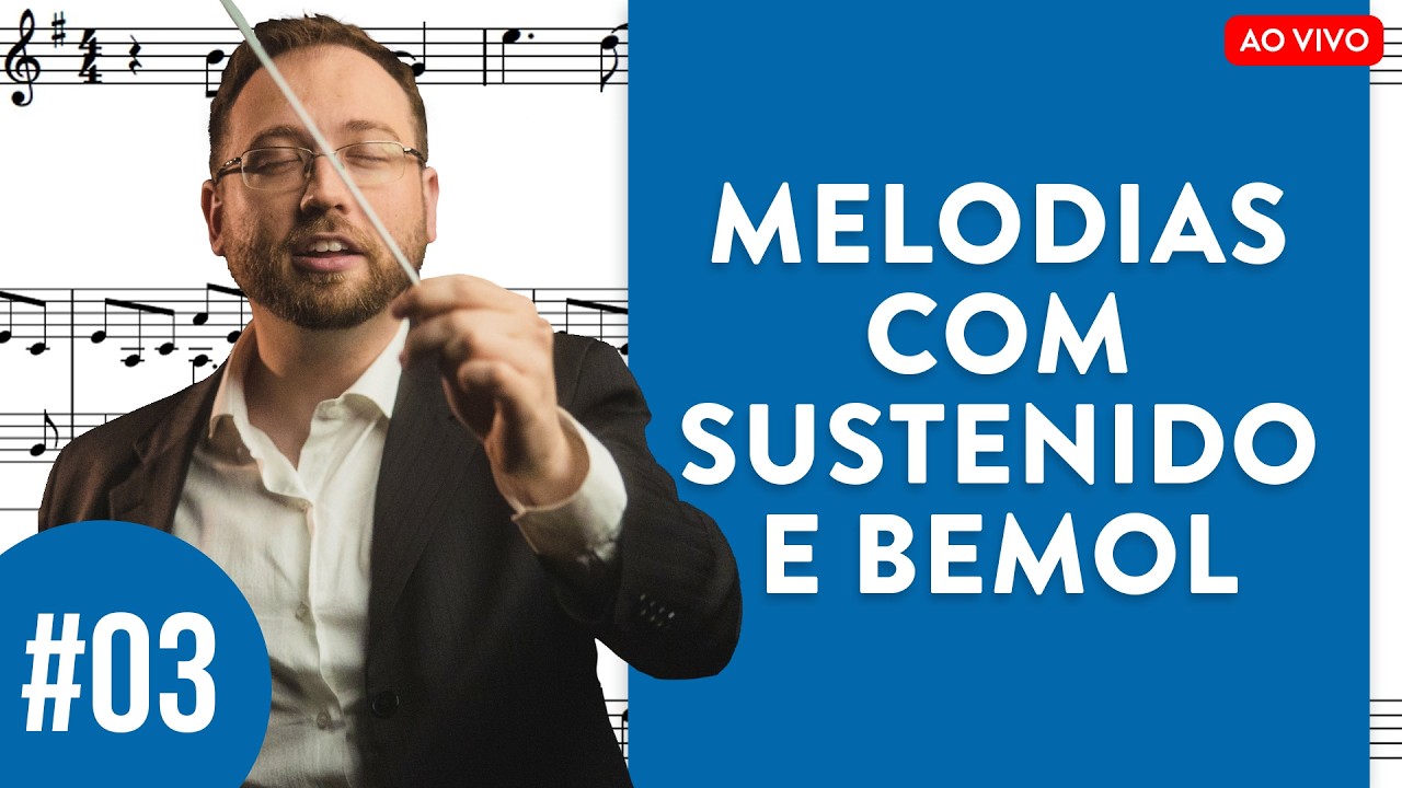 Módulo 3 - Aula 03 | Melodias com sustenido e bemol🎶