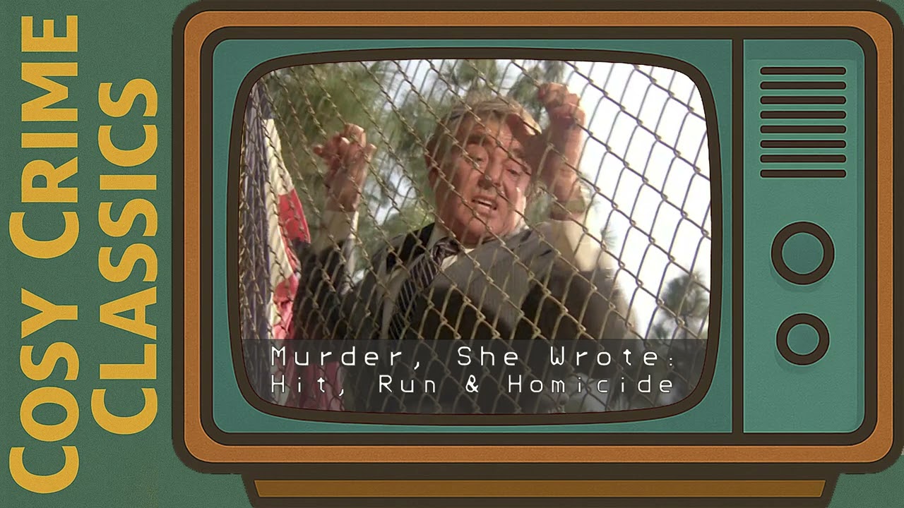 Cosy Crime Classics - Ep 1 - Murder, She Wrote: Hit, Run & Homicide. Podcast 