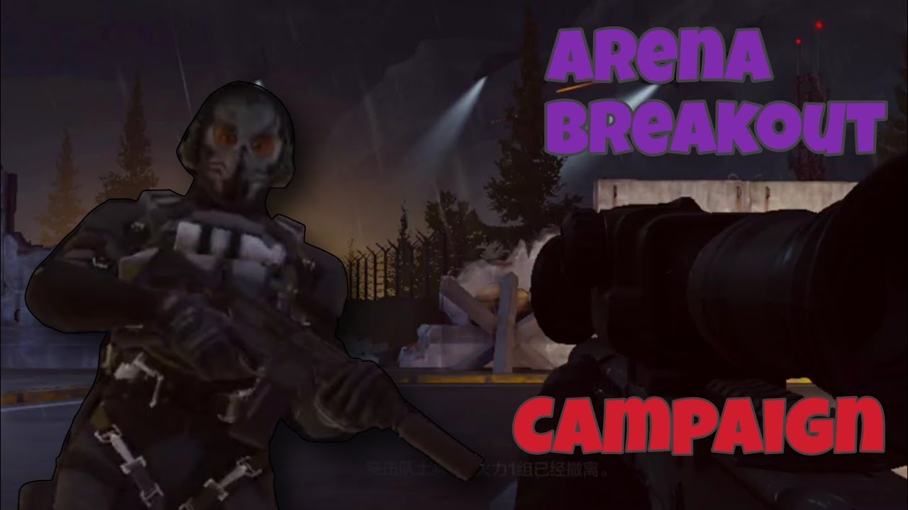 Arena Breakout Campaign 