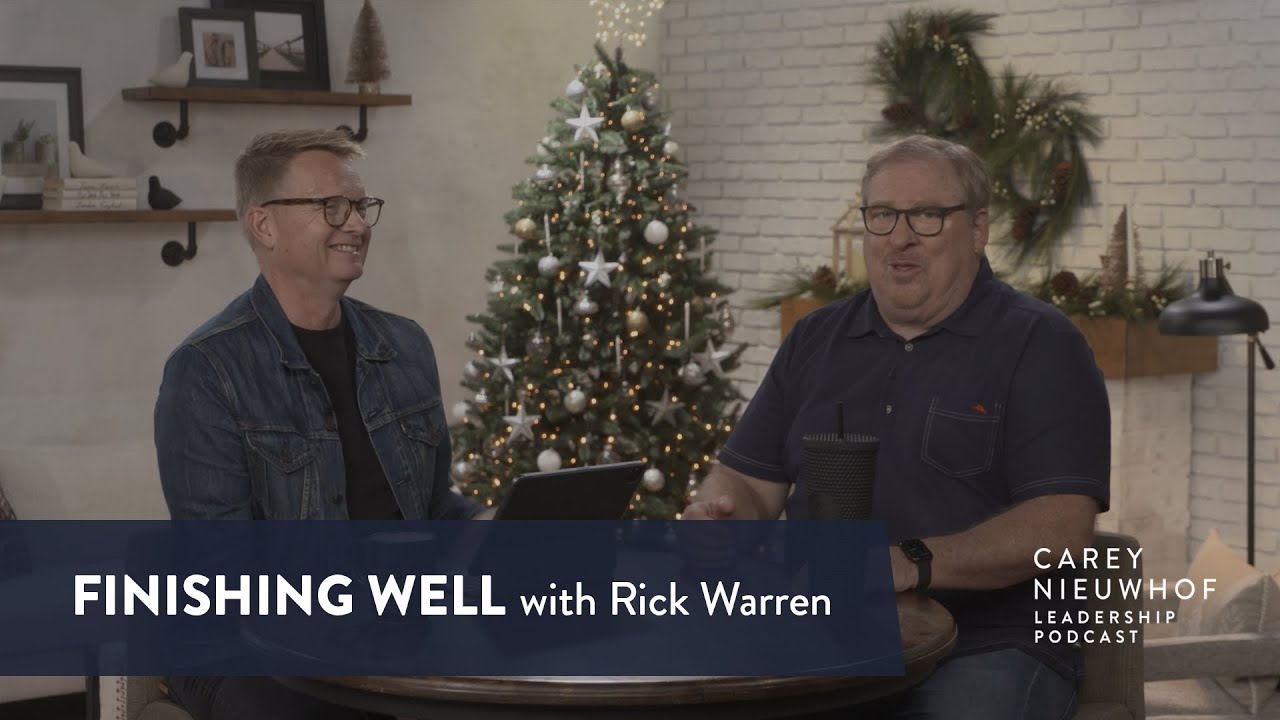 Rick Warren on Finishing Well