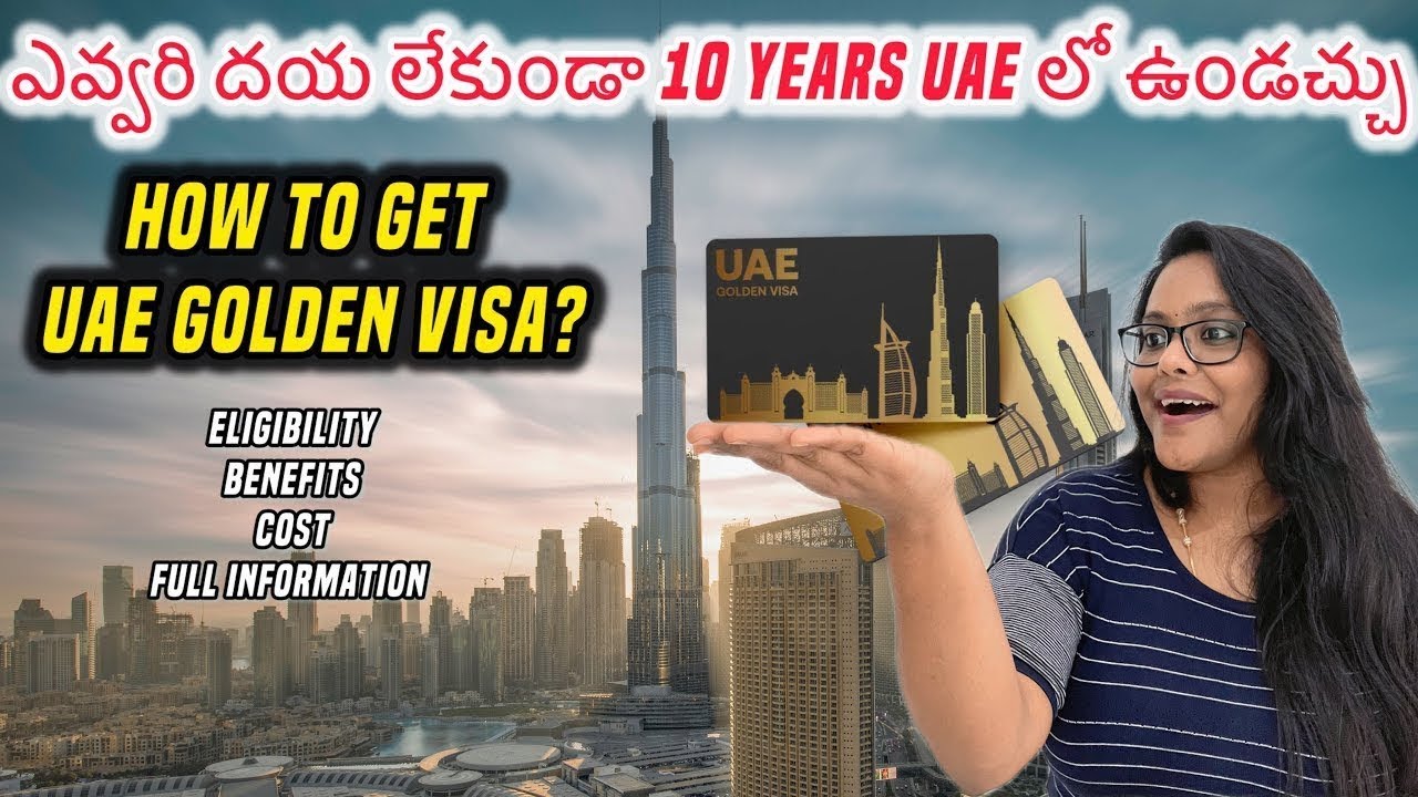 How to get Dubai UAE Golden Visa 🇦🇪| Eligibility Benefits & Cost Complete Information | Telugu Vlogs