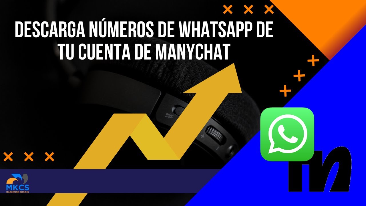 Descargar todos los números de WhatsApp de tu cuenta de Manychat