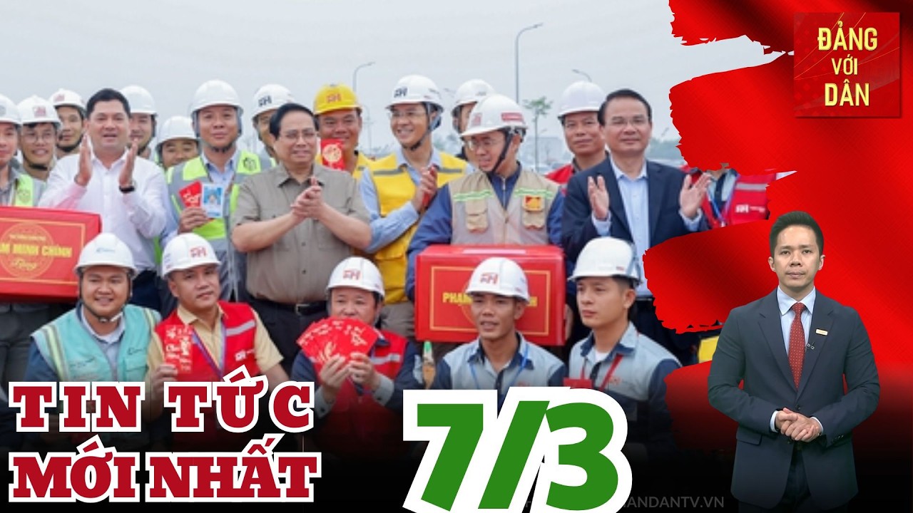 Bản tin 7/3: Thủ tướng: Sân bay Gia Bình sẽ mở ra không gian phát triển mới cho Đồng bằng sông Hồng
