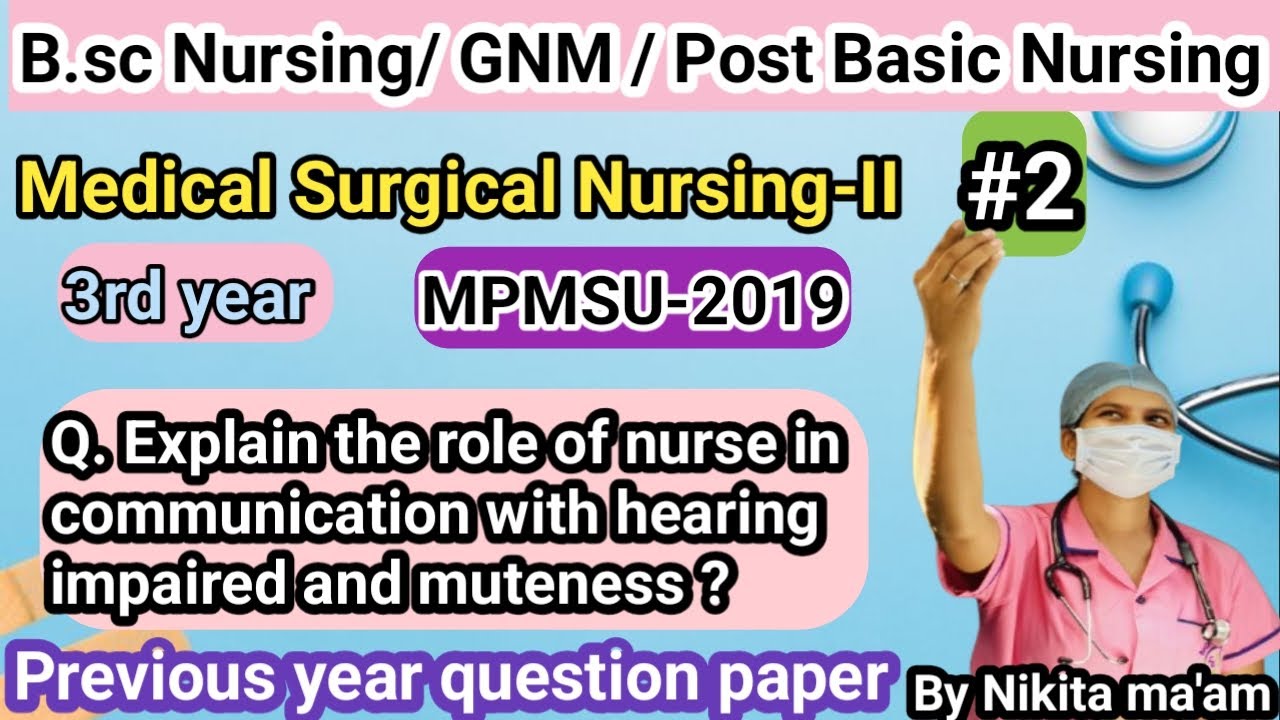 Role of nurse in communication with hearing impaired and muteness || Medical surgical Nursing-2