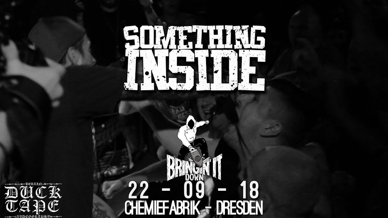 Something Inside - 22-09-2018 - Chemiefabrik Dresden [Bringin' it Down Fest 2018]