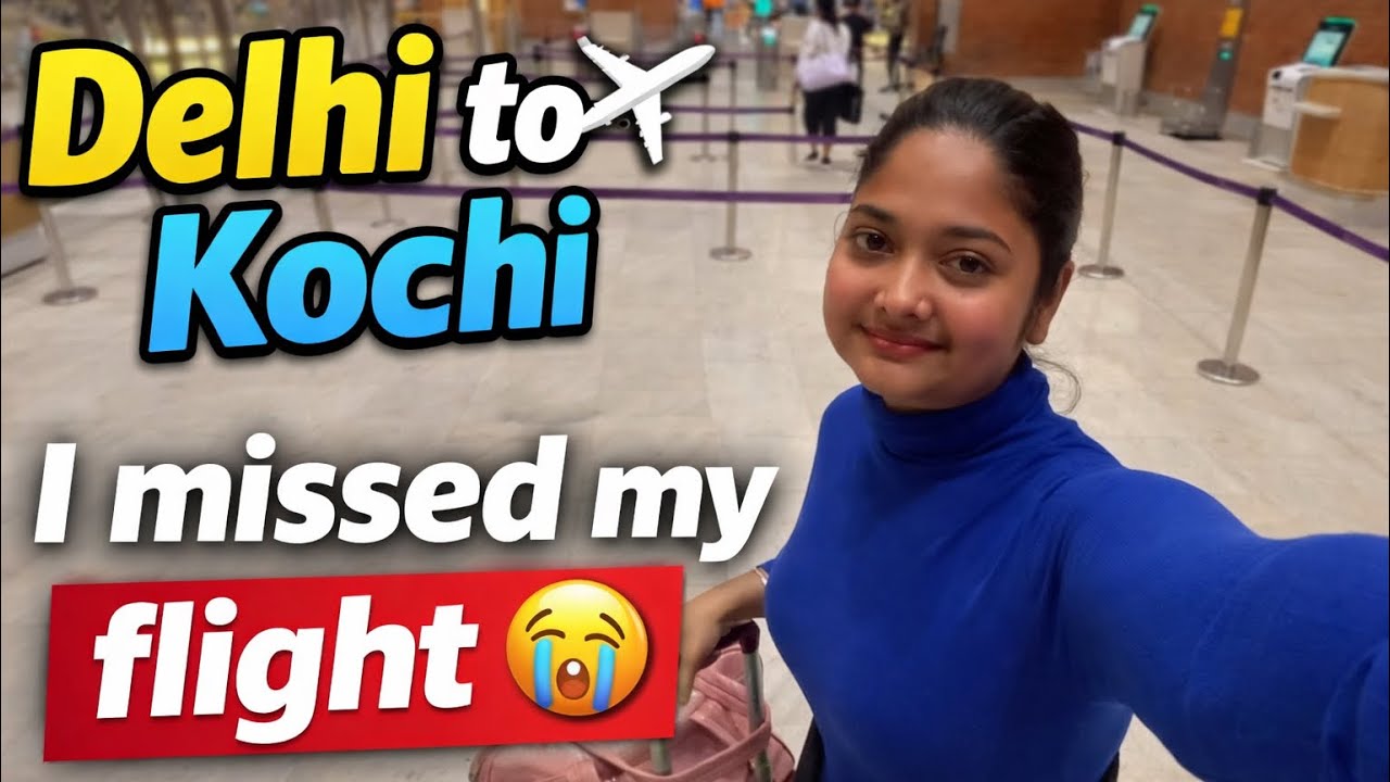 Ente jeevidhathil ingena oru divasam illa🥴|flightmissing|aishwaryaramsai |delhi to kochi |travel