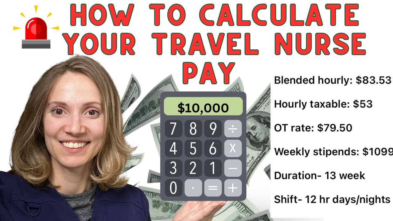 How to *Actually* Calculate Travel Nurse Pay: Step-by-Step Pay Break-Down with Contract Examples