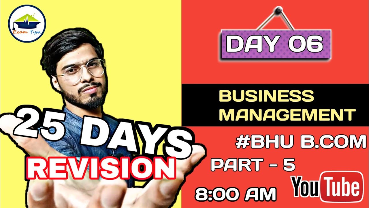 DAY 6 || BUSINESS MANAGEMENT || BHU B.COM || EXAMTYM🔥