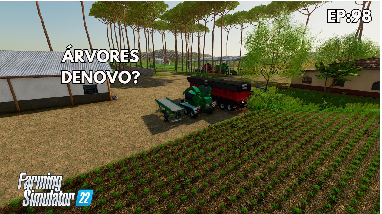 MÁQUINAS DE SILVICULTURA NA SEDE | VAMOS VOLTAR A MEXER COM ÁRVORES? | EP.98 | BELAS ÁGUAS MAP