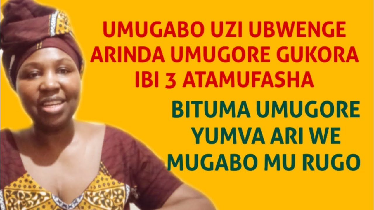 UMUGABO UZI UBWENGE NTIYEMERA KO UMUGORE WE AKORA IBI BINTU 3 || UMUGORE UBIKORA YUMVA ARI WE MUGABO