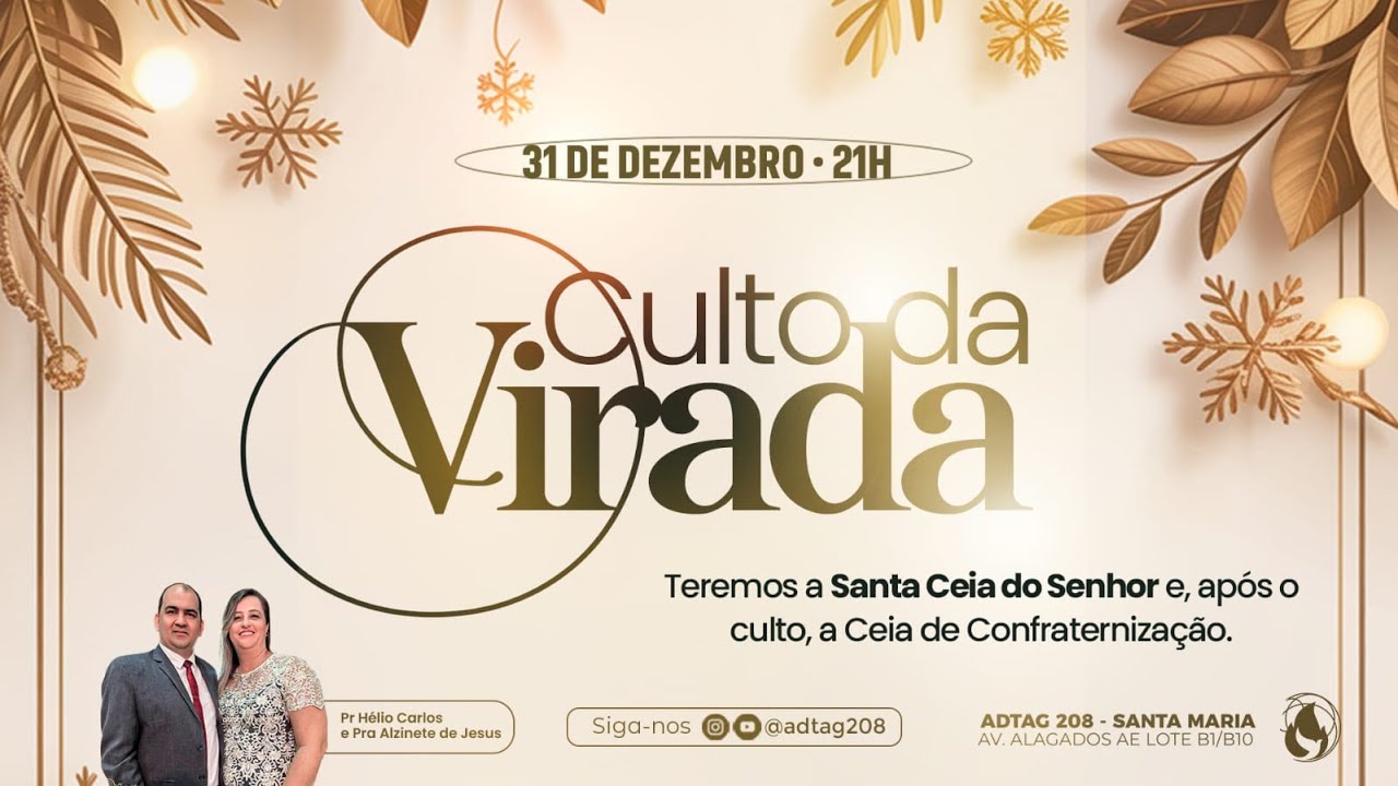 CULTO DA VIRADA | ADTAG 208 - SANTA MARIA  -  31/12/2025