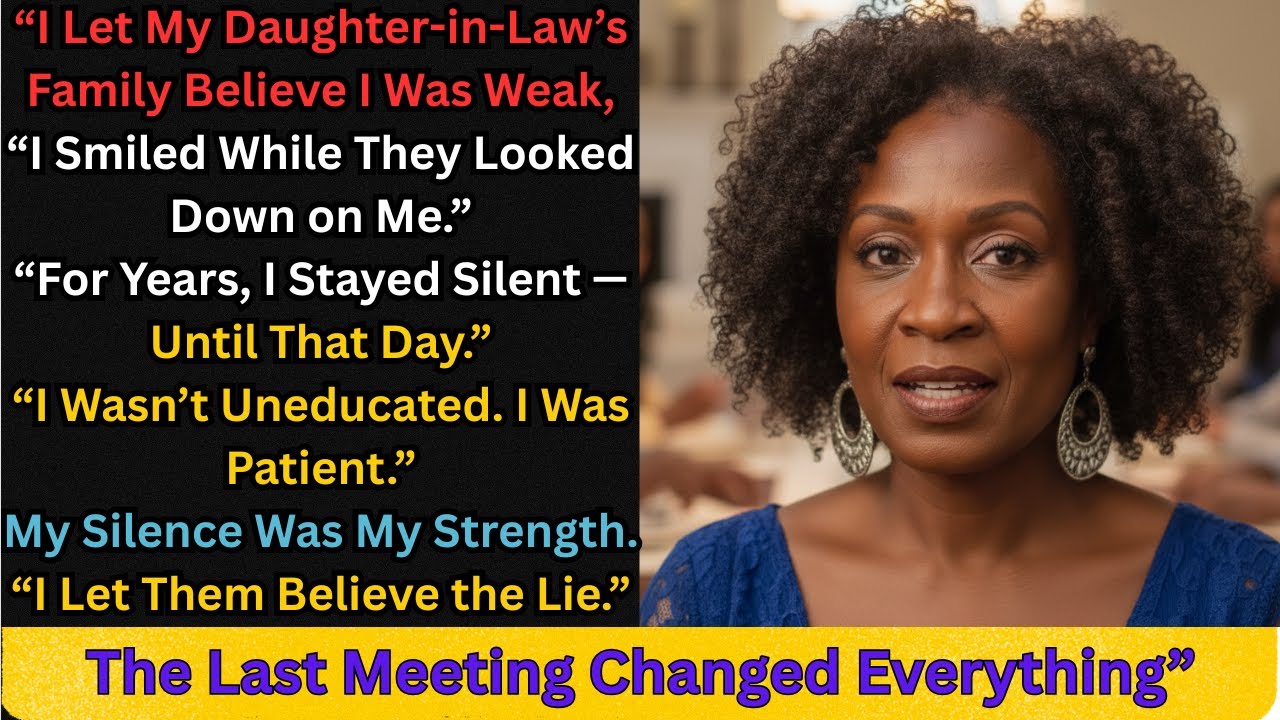 “I Let My Daughter-in-Law’s  Family Believe I was weak,But last Meeting Changed Everything