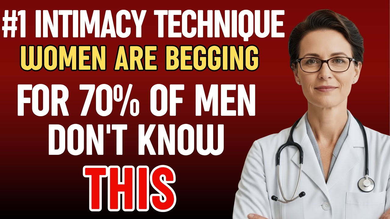Urologist Reveals: The Intimacy Technique 70% of Women Wish Men Knew