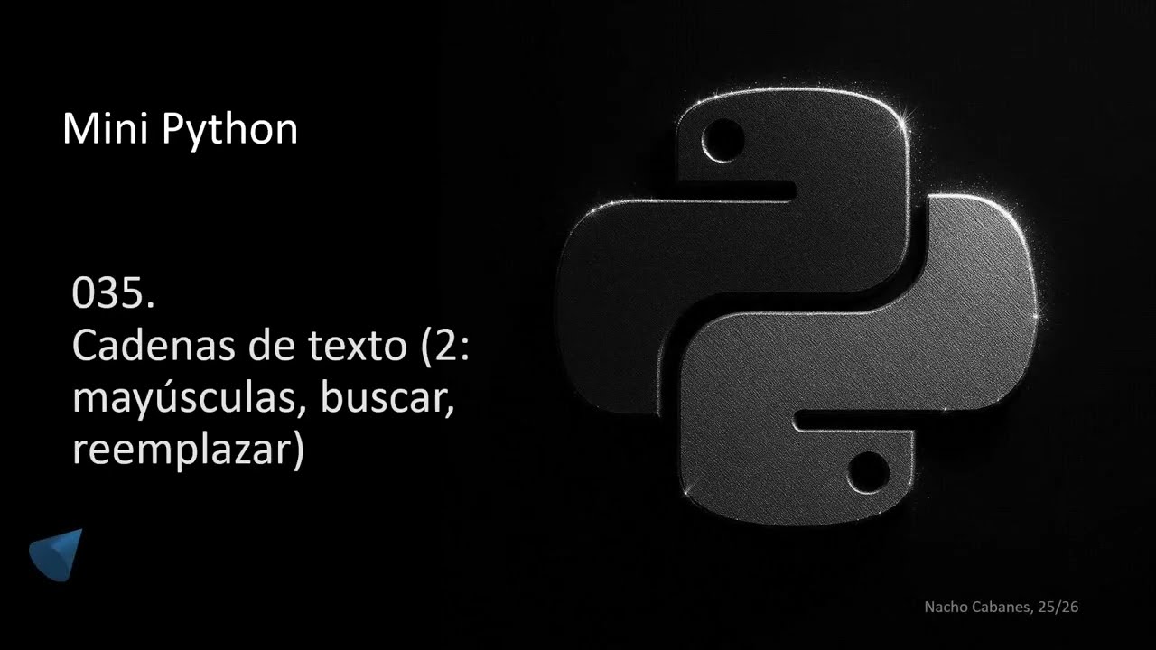 Mini Python 035 - Cadenas de texto (2)