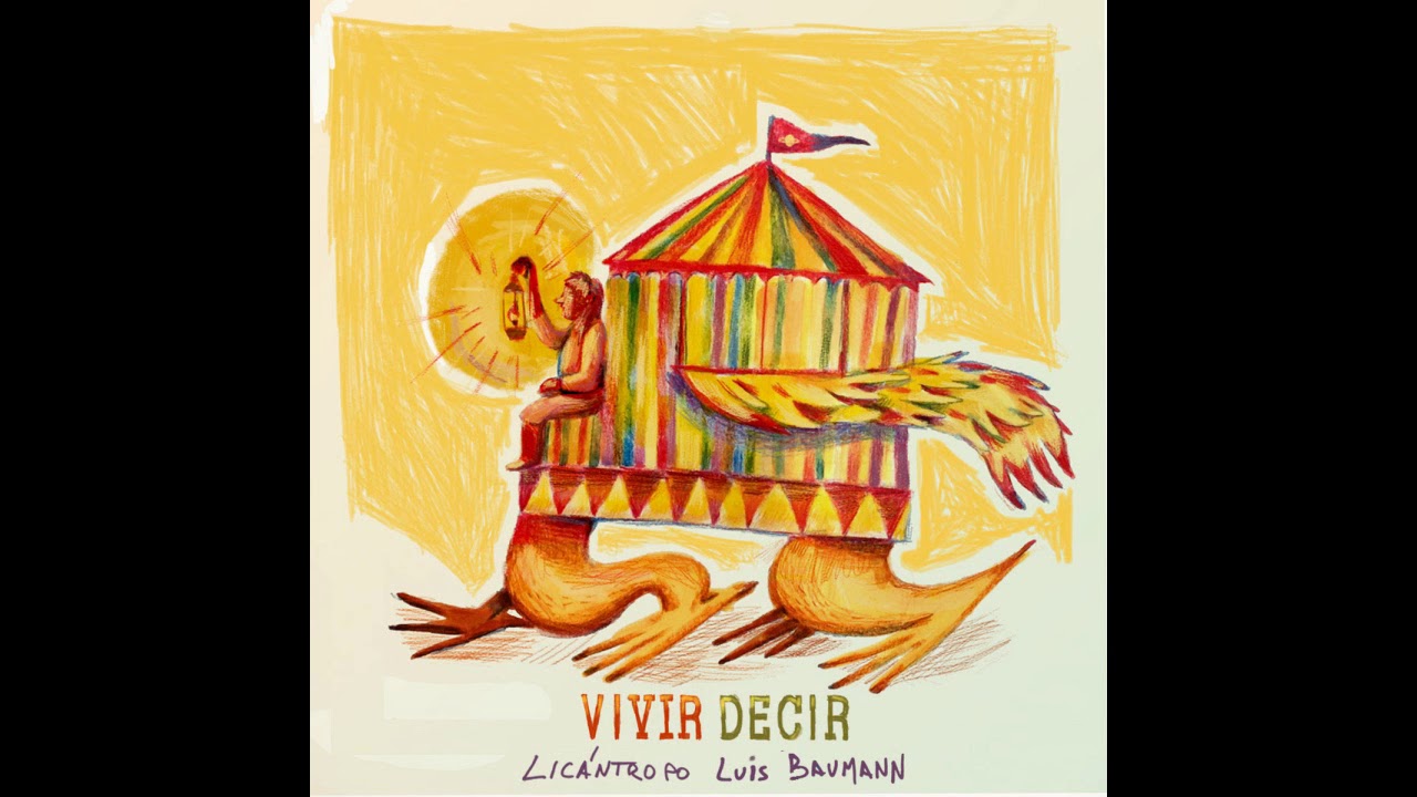 Luis Baumann / Licantropo - Vivir Decir (Full Album)