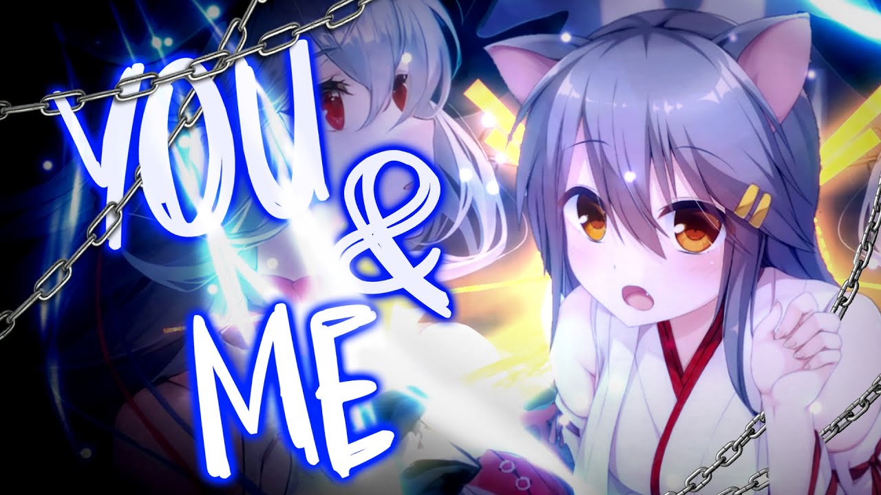 Nightcore - You & Me (Lyrics)