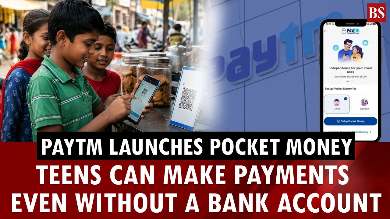 Paytm launches Pocket Money: Teens without a bank account can now make UPI payments