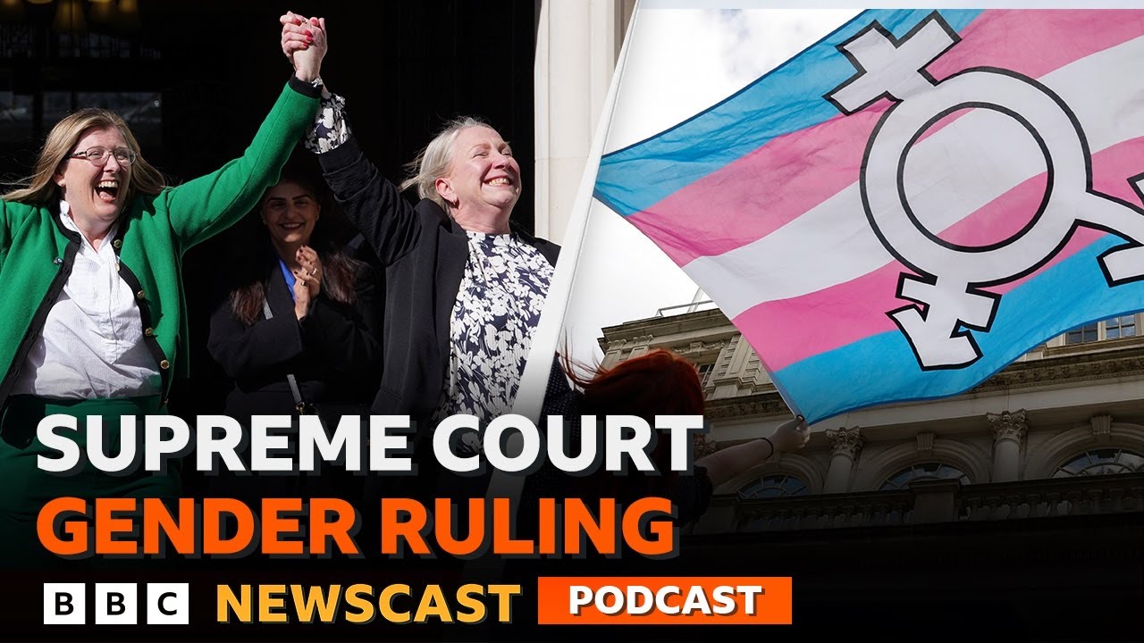 The UK Supreme Court backs 'biological' definition of a woman | BBC Newscast