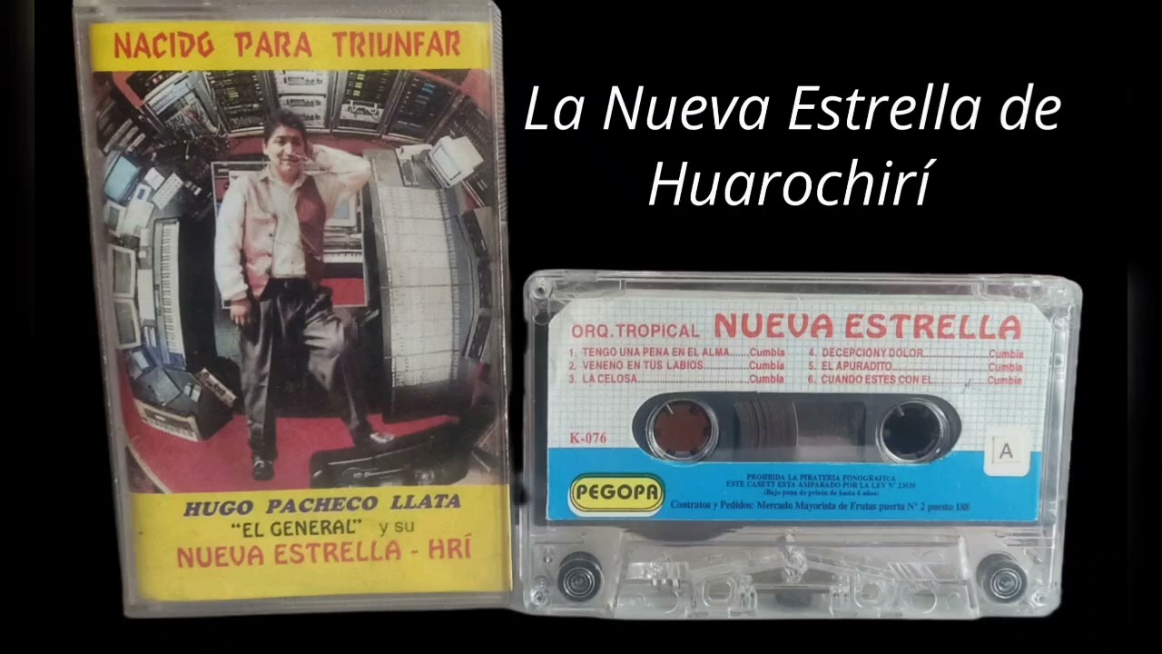 La Nueva Estrella de Huarochirí (cassette) Lado A