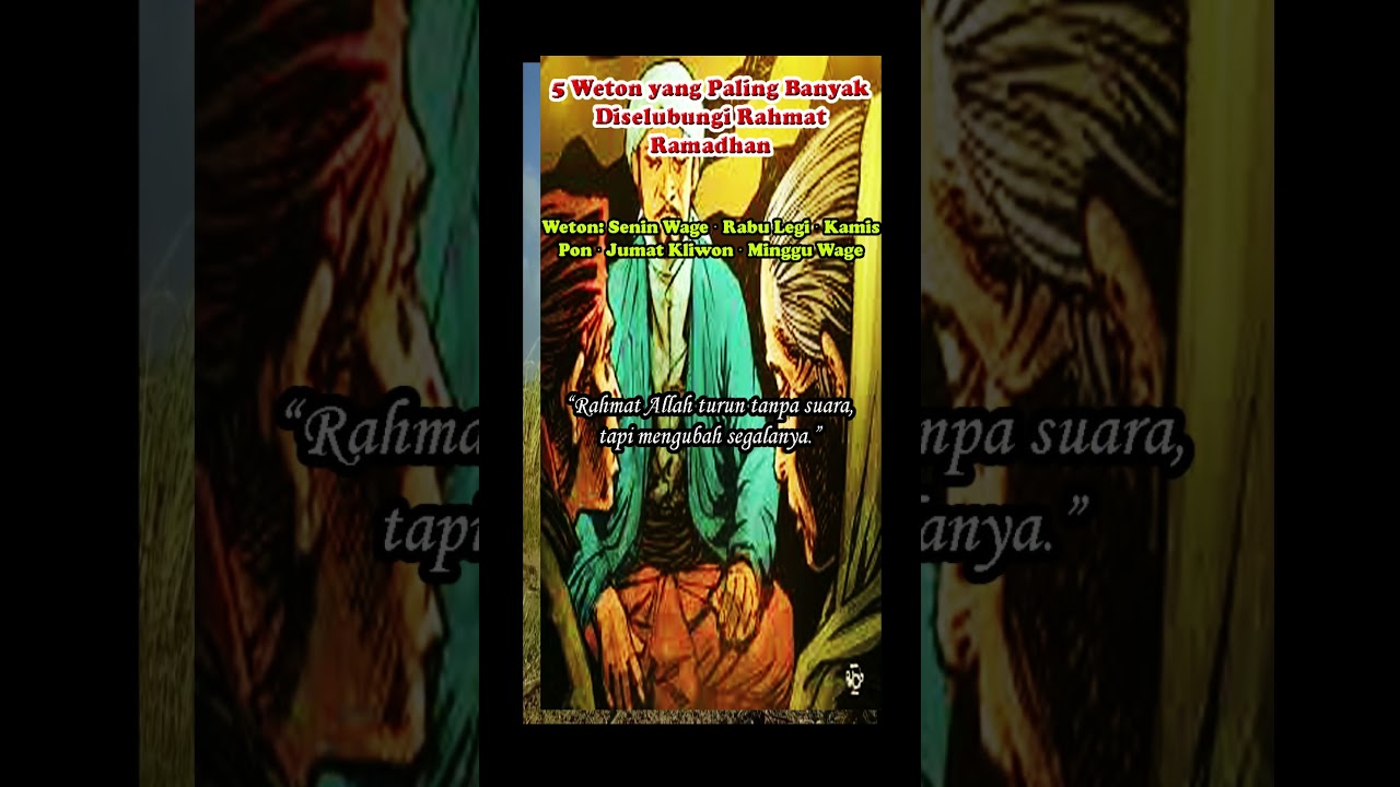 5 WETON YANG PALING BANYAK DISELUBUNGI RAHMAT RAMADHAN 
